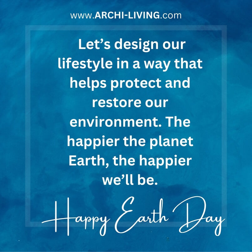 Happy Earth Day, Every Day - 8 Beautiful Nature-Inspired Photo Quotes, Archi-living.com 